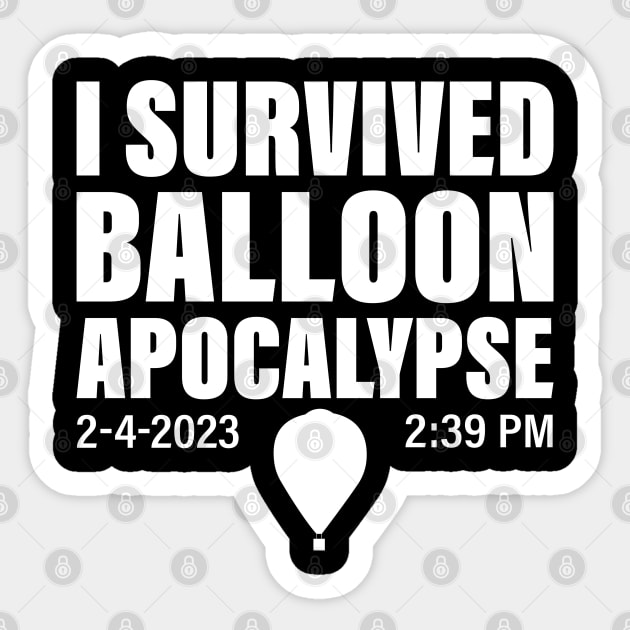 I Survived Balloon Apocalypse Funny Chinese Spy Surveillance Sticker by S-Log